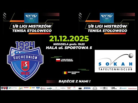 1/8 Finału Ligi Mistrzów ETTU KS Bank Spółdzielczy Orlicz 1924 Suchedniów - TTC Sokah Hoboken