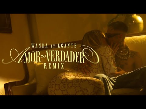 Wanda Nara x L-Gante - Amor Verdadero Remix