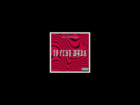 WAVY. X MUODY KRZAQ - SO FCKN WAVY [Grime]