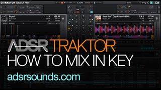 Traktor Scratch Pro 2 tutorial - How to Mix In Key