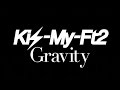 Kis-My-Ft2／Gravity（ドラマ「MARS～ただ、君を愛してる～」主 ...