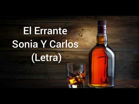 El Errante - Sonia Y Carlos (Letra)