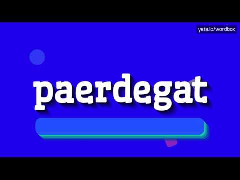 PAERDEGAT - HOW TO PRONOUNCE IT!?