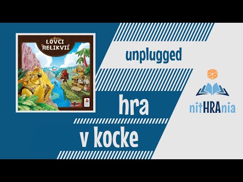 Hra v kocke "Unplugged" - Lovci relikvií (video návod)