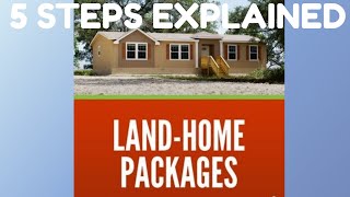 5 STEPS TO MOBILE HOME  LAND HOME PACKAGES