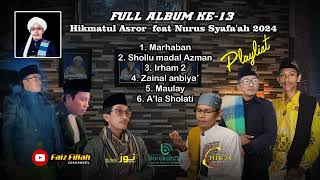 Download lagu FULL ALBUM KE-13 HIKMATUL ASROR FEAT NURUS SYAFA'AH || HADRAH MADURA mp3 Download lagu FULL ALBUM KE-13 HIKMATUL ASROR FEAT NURUS SYAFA'AH || HADRAH MADURA mp3