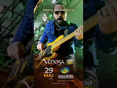 CASCALHO RICO, dia 29 de maio tem Venosa. #festadafamilia #cascalhorico #showgratuito #venosaéoshow