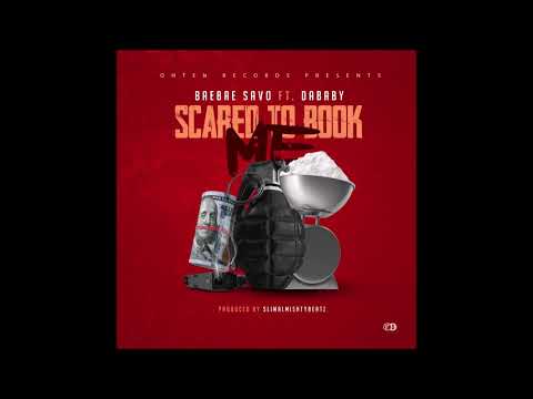 BaeBae Savo feat. DaBaby - "Scared To Book" OFFICIAL VERSION