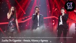 Lucha De Gigantes - Amaia, Aitana y Agoney (Gala 11) OT 2017 [Audio de Estudio]