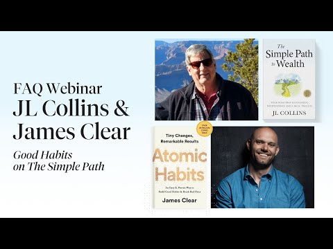 Webinar Replay: JL Collins, author of The Simple Path to Wealth—FAQ with James Clear