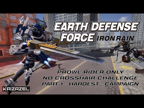 Earth Defense Force: Iron Rain - Campaign Challenge Walkthrough - Part 1 - No Commentary