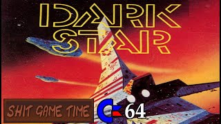 SHIT GAME TIME: DARK STAR (C64 - Contains Swearing!)