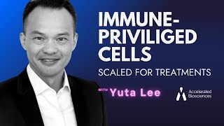 Immune-Privileged Cells Scaled for Treatments with Yuta Lee