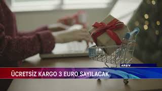 GÜMRÜKSÜZ ALIŞVERİŞ LİMİTİ DÜŞÜRÜLDÜ