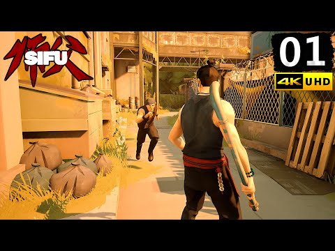Sifu Gameplay Walkthrough Part 1 - PC 4K 60FPS No Commentary
