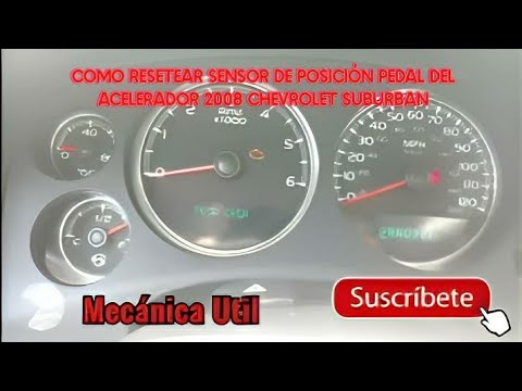 How to Reset the Accelerator Pedal Position Sensor on a 2008 Chevrolet Suburban