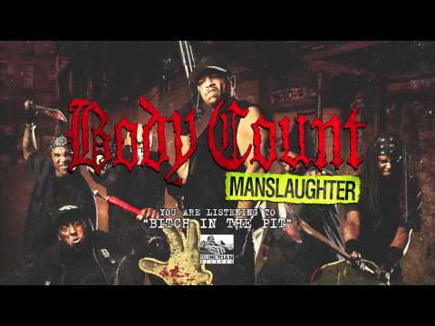 BODY COUNT - Bitch in The Pit