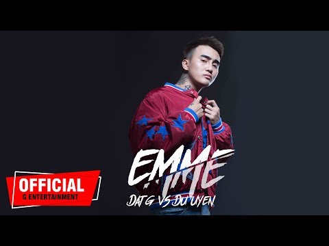 EmmE (Em,Tôi) - ĐạtG x DuUyen || OFFICIAL MV