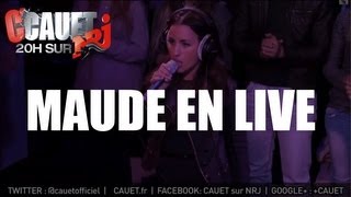 Maude - Love Is What You Make Of It - Live - C&#39;Cauet sur NRJ