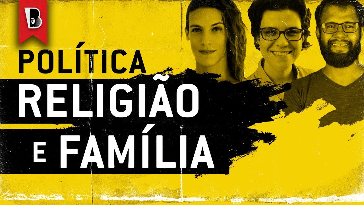 FAMÍLIA, RELIGIÃO E POLÍTICA | Amanda Palha, Flávia Biroli e Henrique Vieira