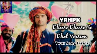 Dheere Dheere Se|| Dhol Vershion|| Instrumental - YouTube
