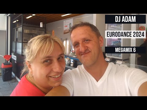 DJ Adam - Eurodance 2024 (Megamix 6)