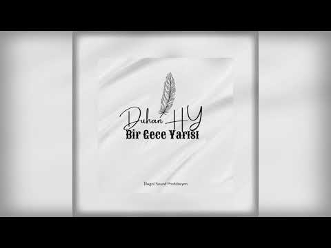 Duhan HY - Bir Gece Yarısı (Official Audio) 2022