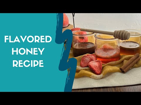 Flavored Honey Recipe for Rosh Hashanah - Cinnamon Honey, Chocolate Honey, Strawberry Honey