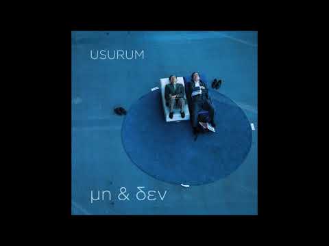 Usurum & Φοίβος Δεληβοριάς - (Δε) Θέλω