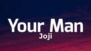 Joji - Your Man (Lyrics)
