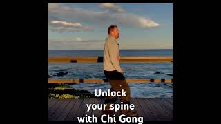 Unlock your Spine with Chi Gong