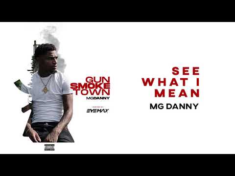 MG Danny - See What I Mean(Official Audio)