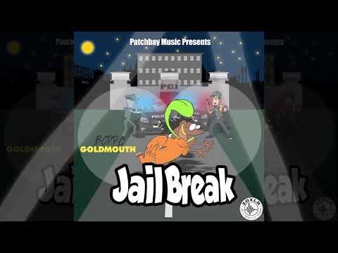 Boppo Goldmouth - Jailbreak (produced by zoxlr)