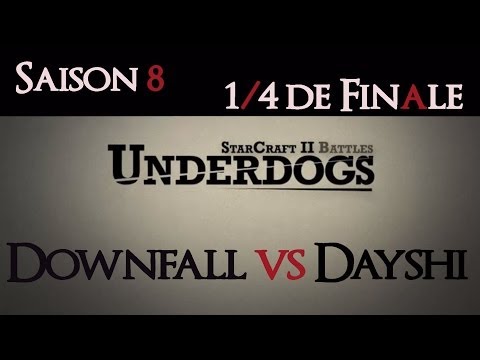 [S08E02] UnderDogs du 05/05/2014 - ¼ de finale - Downfall vs Dayshi - Map 1