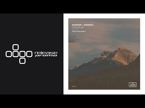 PREMIERE: Mariner + Domingo - Edenwilde (Kamilo Sanclemente Remix) [Sound Avenue]