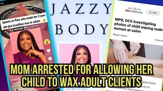 Police Called On Business Owner Who Let Child Wax Her Clients