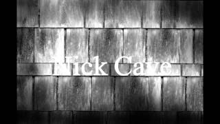 Nick Cave ☆ I Let Love In HQ