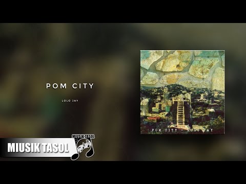 Lolo Jay - POM City
