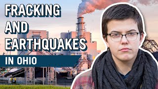 Youth Climate Story: Fracking and Earthquakes in Ohio