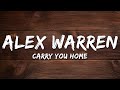 Alex Warren - Carry You Home (Lyrics)