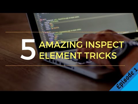 5 Amazing Inspect Element Tricks !