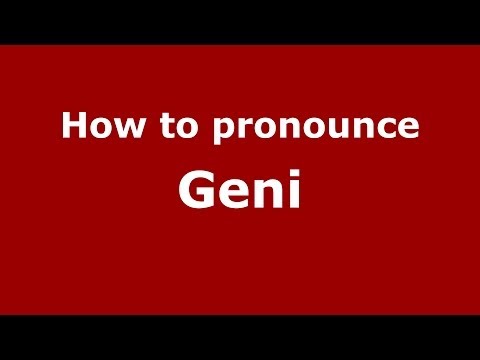 How to pronounce Geni (Spain/Spanish) - PronounceNames.com