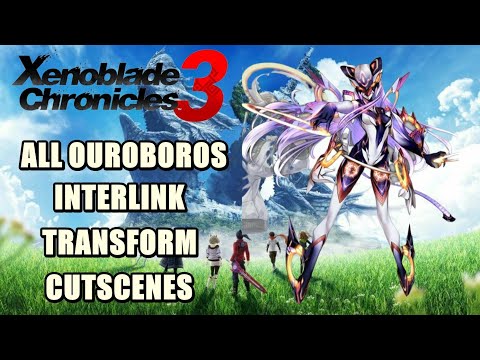 Xenoblade Chronicles 3 All Ouroboros Interlink Transform Cutscenes