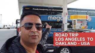 Los Angeles to Oakland San Francisco Road Trip Vlog || Journey with Mega Bus || Lokesh Oli