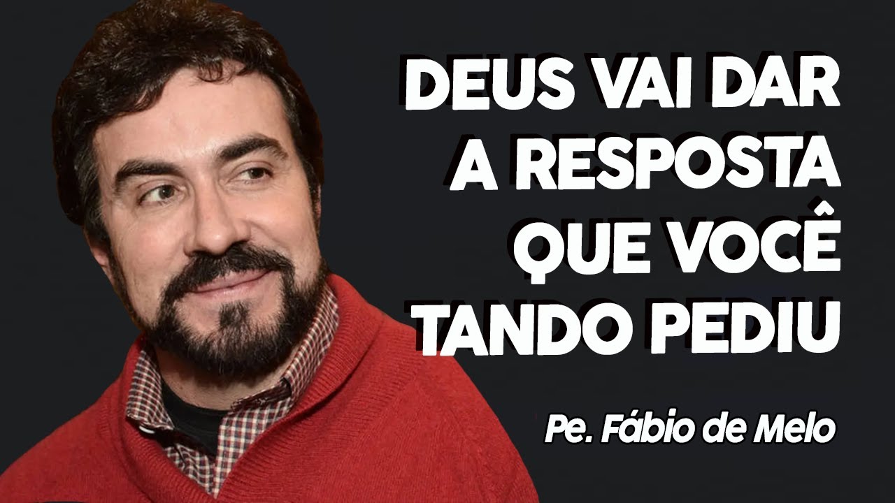 DEUS AGE MESMO QUE VOCÊ NÃO PEÇA | PE. FÁBIO DE MELO (Motivação Cristã ✞)