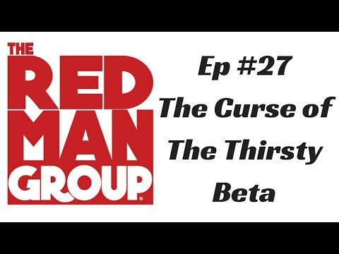 RMG Ep #27 - The Curse of The Thirsty Beta