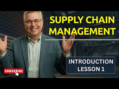 Foundations of Supply Chain Management | SCM Course Introduction