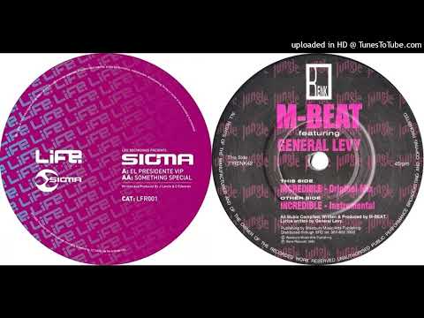 Sigma Vs M-Beat ft. General Levy - El Presidente VIP x Incredible