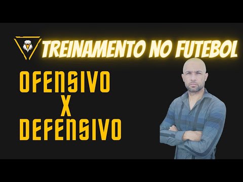 Treinamento no Futebol Ofensivo × Defensivo e quem é melhor?