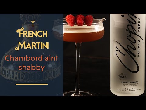 French Martini - Chambord ain't shabby and neither’s the Chateau